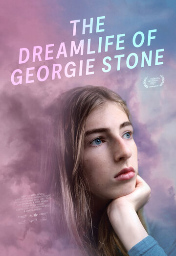 Постер The Dreamlife of Georgie Stone фильм 2022 смотреть онлайн бесплатно в хорошем качестве - HDrezka.by