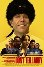 Смотреть Не говорите Ларри на HDrezka онлайн в HD качестве 720p