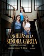 Смотреть Сеньора Гарсия и ее дочери на HDrezka онлайн в HD качестве 720p