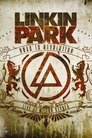 Смотреть Linkin Park: Дорога к революции (живой концерт в Милтон Кейнз) на HDrezka онлайн в HD качестве 720p