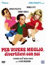 Смотреть Живи веселее, развлекайся с нами онлайн в HD качестве 720p