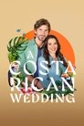 Смотреть Свадьба в Коста-Рике на HDrezka онлайн в HD качестве 720p