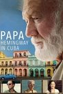 Смотреть Папа: Хемингуэй на Кубе на HDrezka онлайн в HD качестве 720p