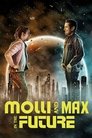 Смотреть Молли и Макс в будущем на HDrezka онлайн в HD качестве 720p
