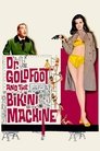 Смотреть Доктор Голдфут и бикини-машины онлайн в HD качестве 720p
